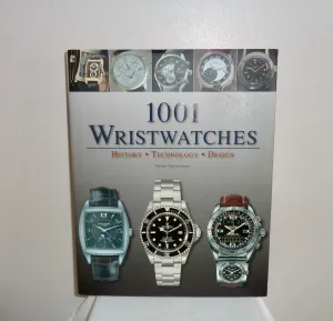 2007 Version Of 1001 Wristwatches History Technology Design By Martin Hausermann