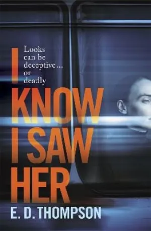 E.D. Thompson: I Know I Saw Her [2022] paperback